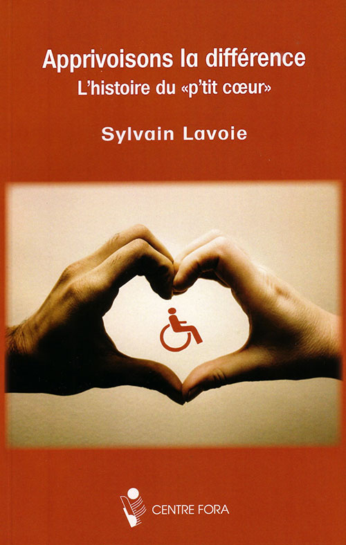 Apprivoisons la différence – L’histoire du «p’tit cœur»