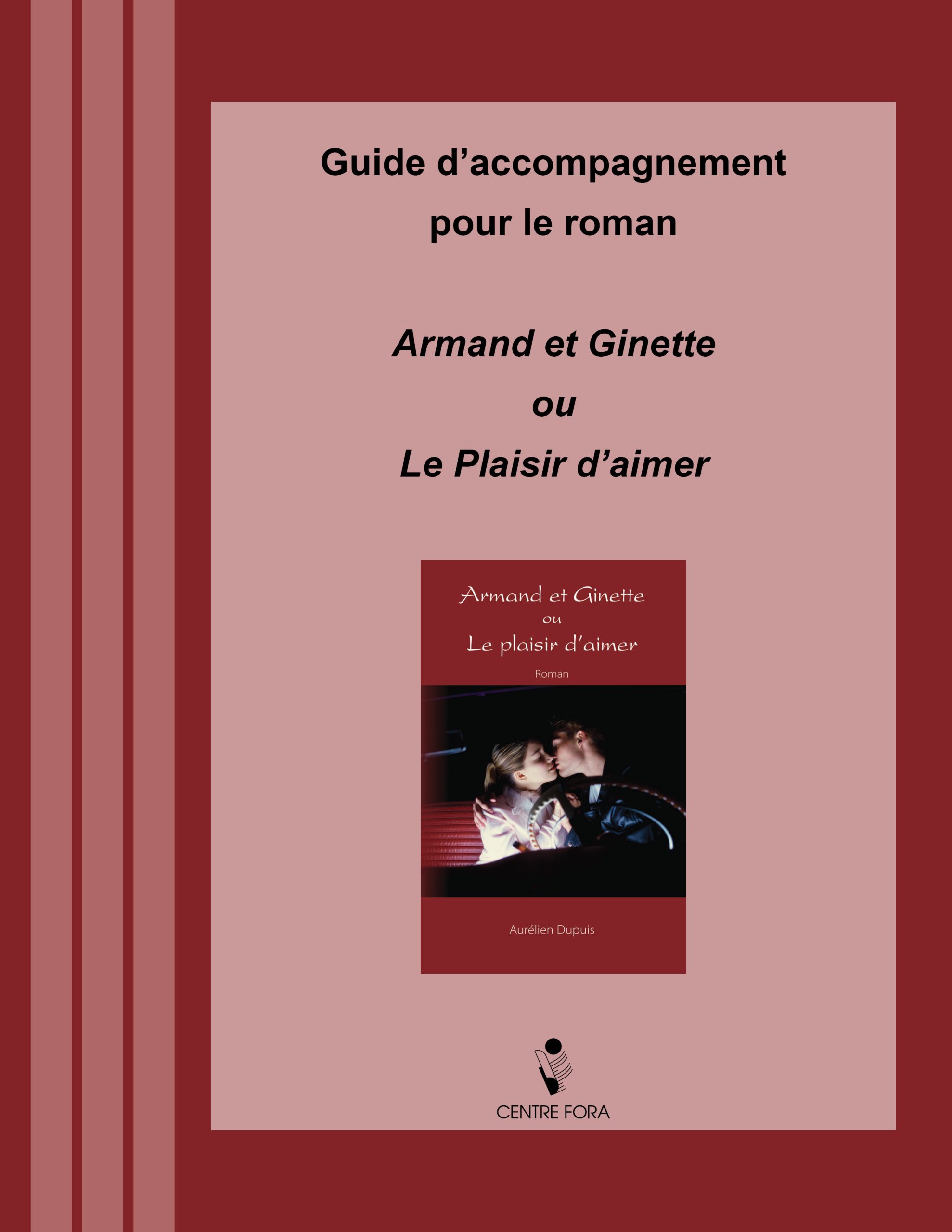 Armand et Ginette ou Le plaisir d’aimer — Guide d’accompagnement