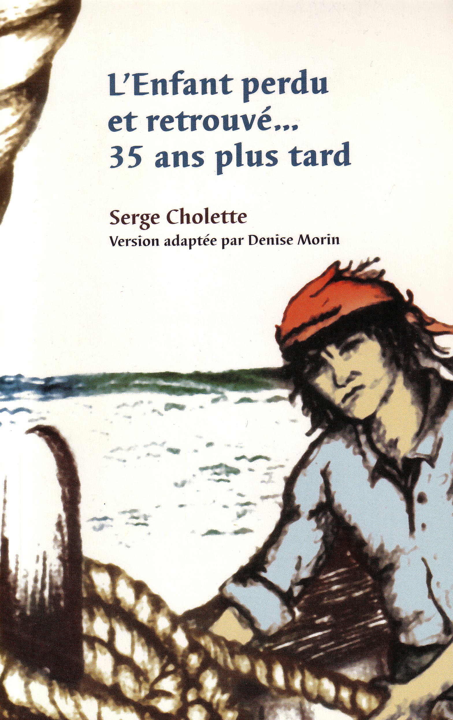 Enfant perdu et retrouvé… 35 ans plus tard (L’)