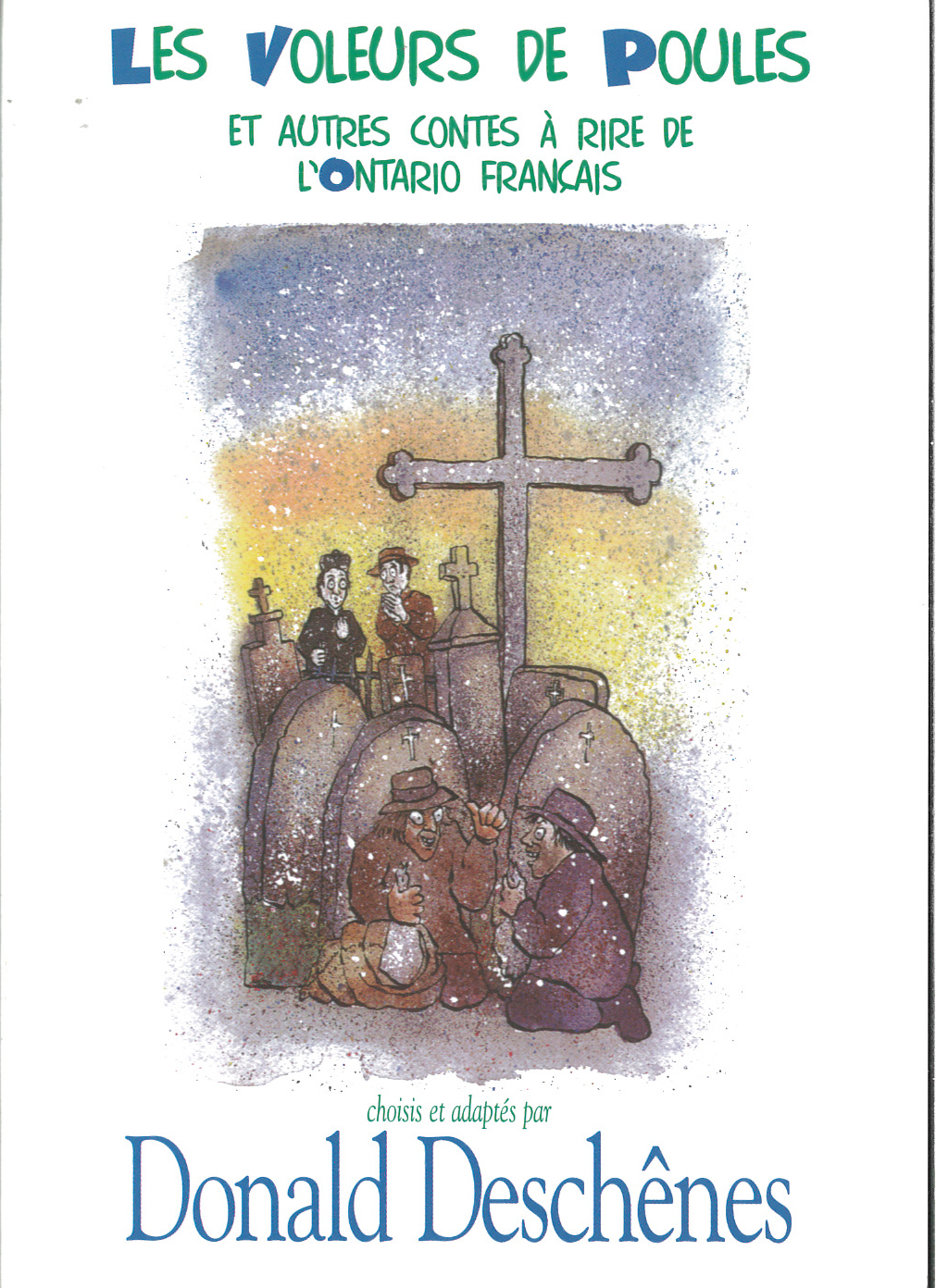 Voleurs de poules et autres contes à rire de l’Ontario français (Les)