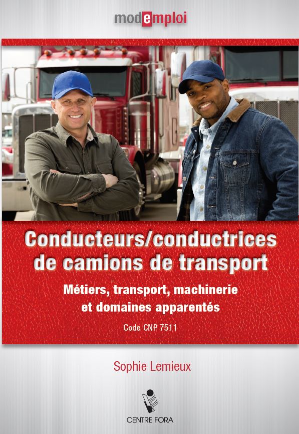 Mode : emploi — Conducteurs/conductrices de camions de transport