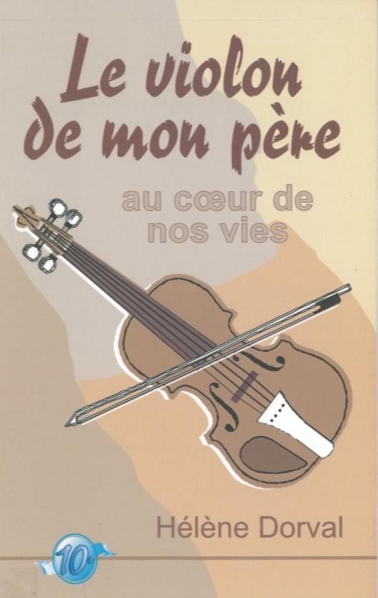 CAP-Nord X — Violon de mon père au cœur de nos vies (Le)