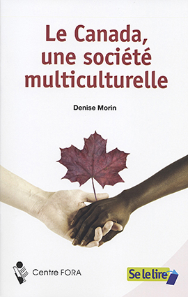 Se le lire — Série 3 : Le Canada, une société multiculturelle