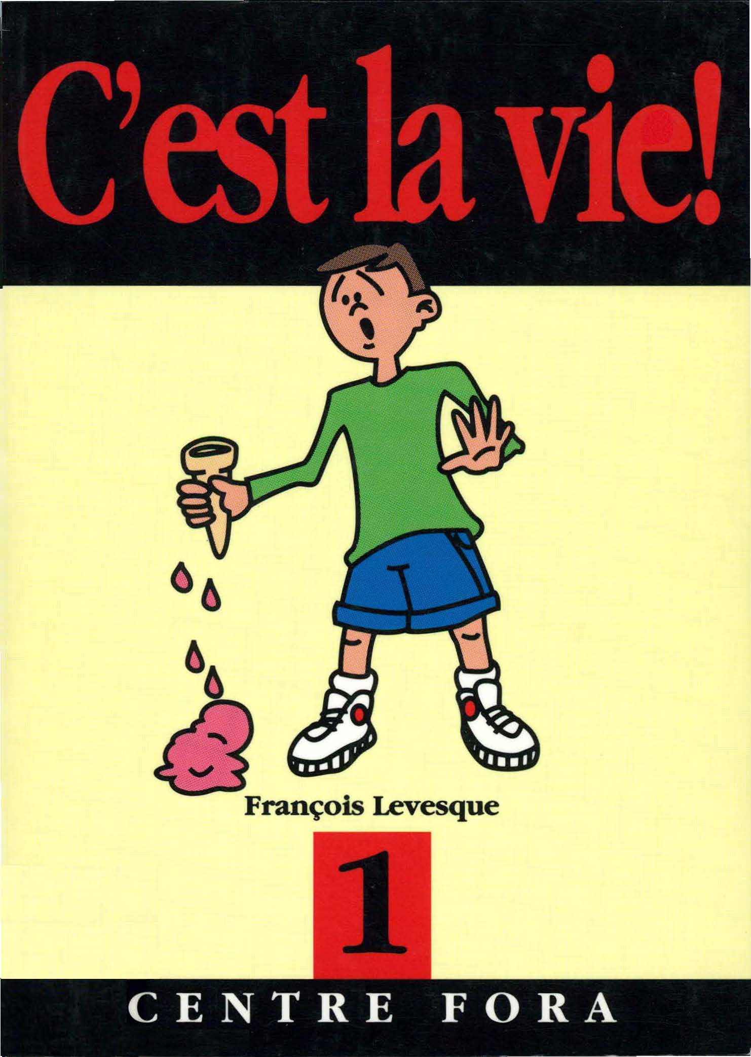 C&rsquo;est la vie! Tome 1 (jaune)