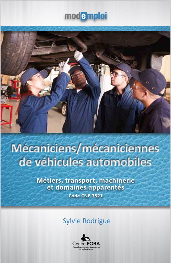 Mode : emploi — Mécaniciens/mécaniciennes de véhicules automobiles